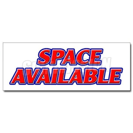 Signmission SPACE AVAILABLE DECAL sticker retail warehouse storage units commercial, D-12 Space Available D-12 Space Available